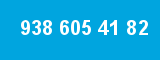 938 605 41 82